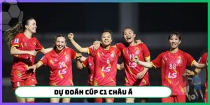 dự đoán Cúp C1 Châu Á