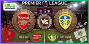 Nhận Định Arsenal Vs Leeds United 18H30 10/10 Ngoại hạng Anh