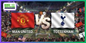 Soi Kèo Man United Vs Tottenham 23H30, 10/10, Ngoại hạng Anh